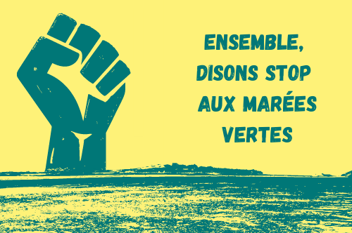 Je dis stop aux marées vertes